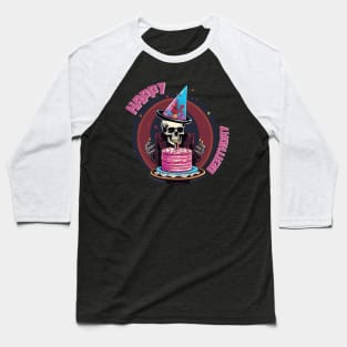 Happy Deathday Baseball T-Shirt